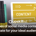 5 Types of Social Media Content to Create for your ideal audience